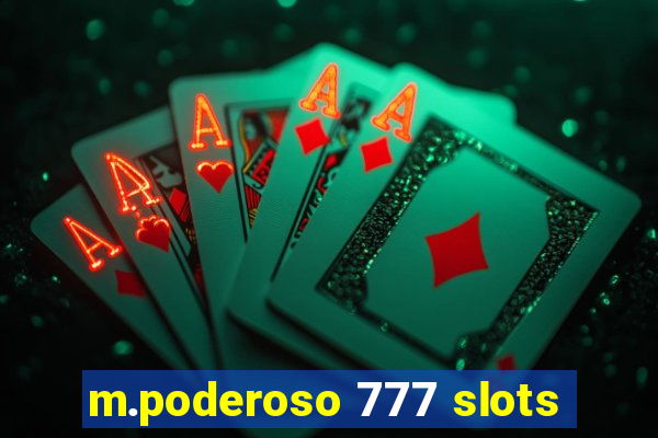m.poderoso 777 slots